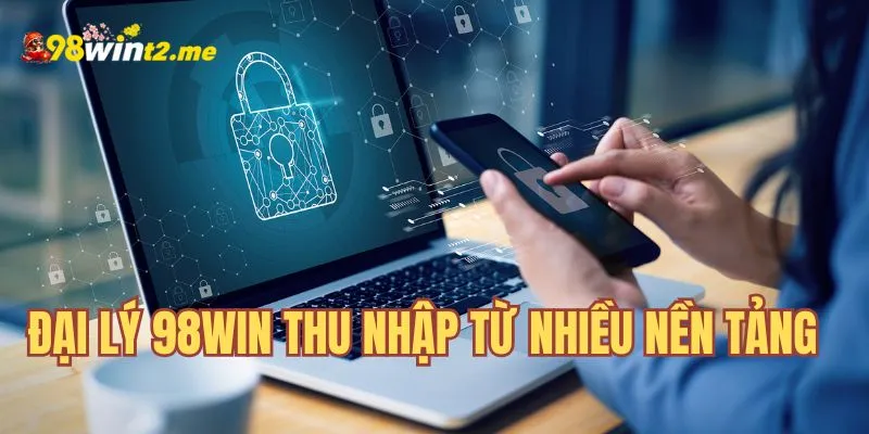 Phát triển vững bền vững khi làm đại lý của 98Win