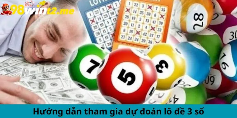 Hướng dẫn tham gia dự đoán lô đề 3 số